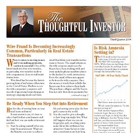 Third quarter 2018 Thoughtful Investor newsletter